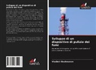 Vladimir Bushmanov - Sviluppo di un dispositivo di pulizia dei fumi