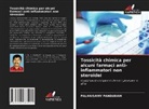 Palanisamy Pandaram - Tossicità chimica per alcuni farmaci anti-infiammatori non steroidei