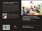 Wilma Lima Lira, Lucília Dias Pacobahyba - L'utilisation de salles thématiques ou de salles d'ambiance