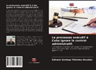 Salvador Santiago Villalobos González - Le processus exécutif à Cuba ignore le contrat administratif