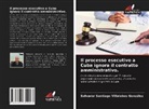 Salvador Santiago Villalobos González - Il processo esecutivo a Cuba ignora il contratto amministrativo