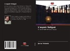 Javier Volonté - L'espoir fatigué