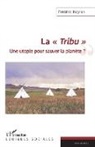 Frédéric Rognon - La "Tribu"
