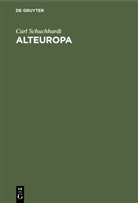 Carl Schuchhardt - Alteuropa