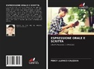Percy Llapaco Calizaya - Espressione Orale E Scritta