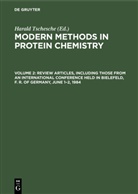 Harald Tschesche - Modern Methods in Protein Chemistry - Volume 2: Review Articles, including those from an International Conference held in Bielefeld, F. R. of Germany, June 1-2, 1984