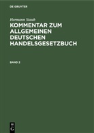 Hermann Staub, Oskar Pisko - Hermann Staub: Kommentar zum Allgemeinen Deutschen Handelsgesetzbuch - 2: Hermann Staub: Kommentar zum Allgemeinen Deutschen Handelsgesetzbuch. Band 2