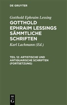 Gotthold Ephraim Lessing, Karl Lachmann - Gotthold Ephraim Lessing: Gotthold Ephraim Lessings Sämmtliche Schriften - Teil 12: Artistische und antiquarische Schriften (Fortsetzung)