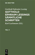 Gotthold Ephraim Lessing, Karl Lachmann - Gotthold Ephraim Lessing: Gotthold Ephraim Lessings Sämmtliche Schriften - Teil 11: Gotthold Ephraim Lessing: Gotthold Ephraim Lessings Sämmtliche Schriften. Teil 11