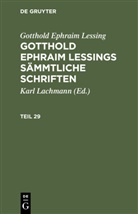Gotthold Ephraim Lessing, Karl Lachmann - Gotthold Ephraim Lessing: Gotthold Ephraim Lessings Sämmtliche Schriften - Teil 29: Gotthold Ephraim Lessing: Gotthold Ephraim Lessings Sämmtliche Schriften. Teil 29
