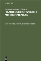 E. Loewe, H. Makower, Hermann Makower - Handelsgesetzbuch mit Kommentar - Band 3: Handelsrechtliche Nebengesetze