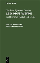 Gotthold Ephraim Lessing, Christian Groß, Emil Grosse, Robert Pilger, Carl Christian Redlich, Alfred Schöne - Gotthold Ephraim Lessing: Lessing's Werke - 20: Briefe von Lessing