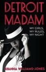 Ayanna Williams-Jones - Detroit Madam