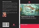 Kemal Yildirim - Diplomacia do Caribe