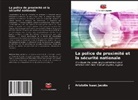Aristotle Isaac Jacobs - La police de proximité et la sécurité nationale