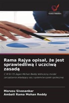 Ambati Rama Mohan Reddy, Morusu Sivasankar - Rama Rajya opisal, ze jest sprawiedliwa i uczciwa zasada