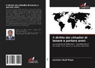 Jonathan Gsell Mapa - Il diritto dei cittadini di tenere e portare armi: