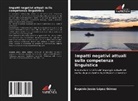 Eugenio Jesús López Gómez - Impatti negativi attuali sulla competenza linguistica