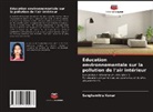 Sanghamitra Konar - Éducation environnementale sur la pollution de l'air intérieur