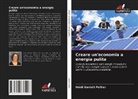 Heidi Garrett Peltier - Creare un'economia a energia pulita