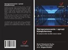 Shaik Mahaboob Basha, T. R. Mani Chigurupati, Ch V. Raghavendran, Ch. V. Raghavendran - Oprogramowanie i sprz¿t komputerowy