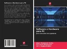 Shaik Mahaboob Basha, T. R. Mani Chigurupati, Ch V. Raghavendran, Ch. V. Raghavendran - Software e Hardware para PC
