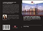 Voula Mega - L'AVENIR SOUHAITABLE DES VILLES INNOVANTES