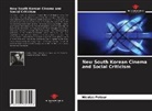 Nicolas Petour - New South Korean Cinema and Social Criticism