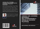 JUAN ANTONIO VERA MORALES - Consigli del Governo Regionale Dell'extremadura a Mérida Di Navarro Baldeweg