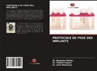 Amit Bhardwaj, Shalini Kapoor, Deeksha Mehta - Protocole de Pose Des Implants