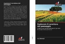 Iris Bohnet - Esplorare il carattere del paesaggio Un'analisi socio-ecologica nell'area di High Weald di eccezionale bellezza naturale