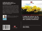 Sheno Raziani, Yosra Raziani - L'effet du cancer sur le fonctionnement optimal des familles iraniennes