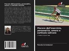 Pamela Schweighart - Piacere dell'esercizio, personalità, umore e cortisolo salivare