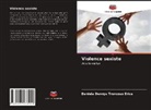 Daniela Dennys Troncoso Erice - Violence sexiste