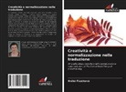 Anikó Füzéková - Creatività e normalizzazione nella traduzione