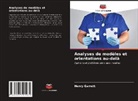 Henry Garrett - Analyses de modèles et orientations au-delà