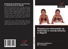 Chinenye Nwabueze, Nkiru Obigwe - Ekspozycja niemowl¿t na telewizj¿ a rozwój dziecka w Nigerii