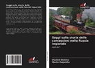 Vladimir Bulatov, Maxim Zagorulko - Saggi sulla storia delle concessioni nella Russia imperiale