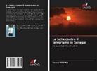 Secou Bodian - La lotta contro il terrorismo in Senegal