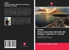 Lázaro David Najarro Pujol - CUBA Uma excursão através do tempo. Volume II e final