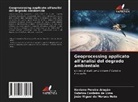 Keviane Pereira Aragão, Sabrina Cordeiro de Lima, João Miguel de Moraes Neto - Geoprocessing applicato all'analisi del degrado ambientale