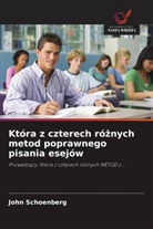 John Schoenberg - Która z czterech róznych metod poprawnego pisania esejów