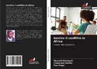 Emmanuel Dumbu, Paul Mupa, Maxwell Musingafi - Gestire il conflitto in Africa