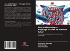 Pratiksha Marathe, Sunil Panwar, Dinesh Rao - Les probiotiques : Paysage actuel et horizon futur