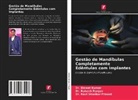 Bineet Kumar, Ravi Shankar Prasad, Rakesh Ranjan - Gestão de Mandíbulas Completamente Edêntulas com Implantes