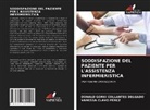 Vanessa Clavo Pérez, Donald Gorki Collantes Delgado - SODDISFAZIONE DEL PAZIENTE PER L'ASSISTENZA INFERMIERISTICA