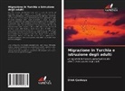 Dilek Çankaya - Migrazione in Turchia e istruzione degli adulti