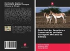 Futsum Hagos, Kanya James, Githaiga Jhon - Distribuição, Genética e Conservação do Rabo Selvagem Africano na Eritreia