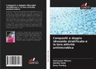Barsha Dash, Geetanjali Mishra, Sony Pandey - Compositi a doppio idrossido stratificato e la loro attività antimicrobica