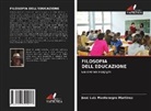 José Luis Montenegro Martínez - Filosofia Dell'educazione